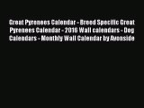 PDF Download - Great Pyrenees Calendar - Breed Specific Great Pyrenees Calendar - 2016 Wall