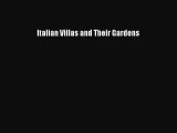 [PDF Download] Italian Villas and Their Gardens [Read] Online