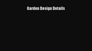 [PDF Download] Garden Design Details [PDF] Online