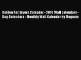 PDF Download - Golden Retrievers Calendar - 2016 Wall calendars - Dog Calendars - Monthly Wall