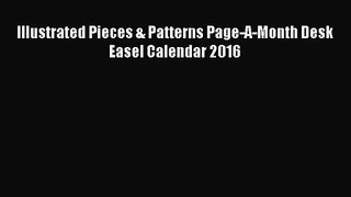 PDF Download - Illustrated Pieces & Patterns Page-A-Month Desk Easel Calendar 2016 Download