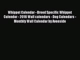 PDF Download - Whippet Calendar - Breed Specific Whippet Calendar - 2016 Wall calendars - Dog