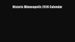 [PDF Download] Historic Minneapolis 2016 Calendar [PDF] Online