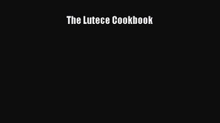 Read The Lutece Cookbook Ebook Online