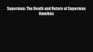 [PDF Download] Superman: The Death and Return of Superman Omnibus [Read] Online