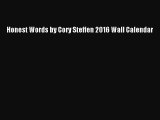 [PDF Download] Honest Words by Cory Steffen 2016 Wall Calendar [PDF] Full Ebook