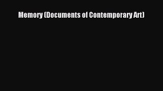 [PDF Download] Memory (Documents of Contemporary Art) [PDF] Online