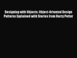 [PDF Download] Designing with Objects: Object-Oriented Design Patterns Explained with Stories