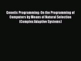 [PDF Download] Genetic Programming: On the Programming of Computers by Means of Natural Selection