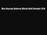[PDF Download] Miss Russian Universe Official Wall Calendar 2016 [PDF] Online