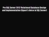 [PDF Download] Pro SQL Server 2012 Relational Database Design and Implementation (Expert's