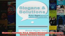 Download PDF  Slogans  Solutions 76 AA Slogans Discussed and Placed in a Holistic Recovery Context FULL FREE