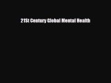 PDF Download 21St Century Global Mental Health PDF Full Ebook