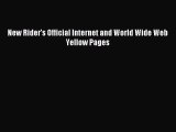 [PDF Download] New Rider's Official Internet and World Wide Web Yellow Pages [Read] Online