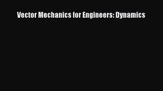 [PDF Download] Vector Mechanics for Engineers: Dynamics [PDF] Full Ebook