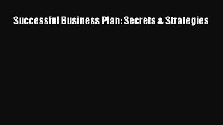 Read Successful Business Plan: Secrets & Strategies Ebook Free
