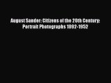 [PDF Download] August Sander: Citizens of the 20th Century: Portrait Photographs 1892-1952