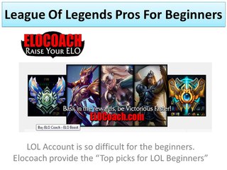 League Of Legends Pros For Beginners