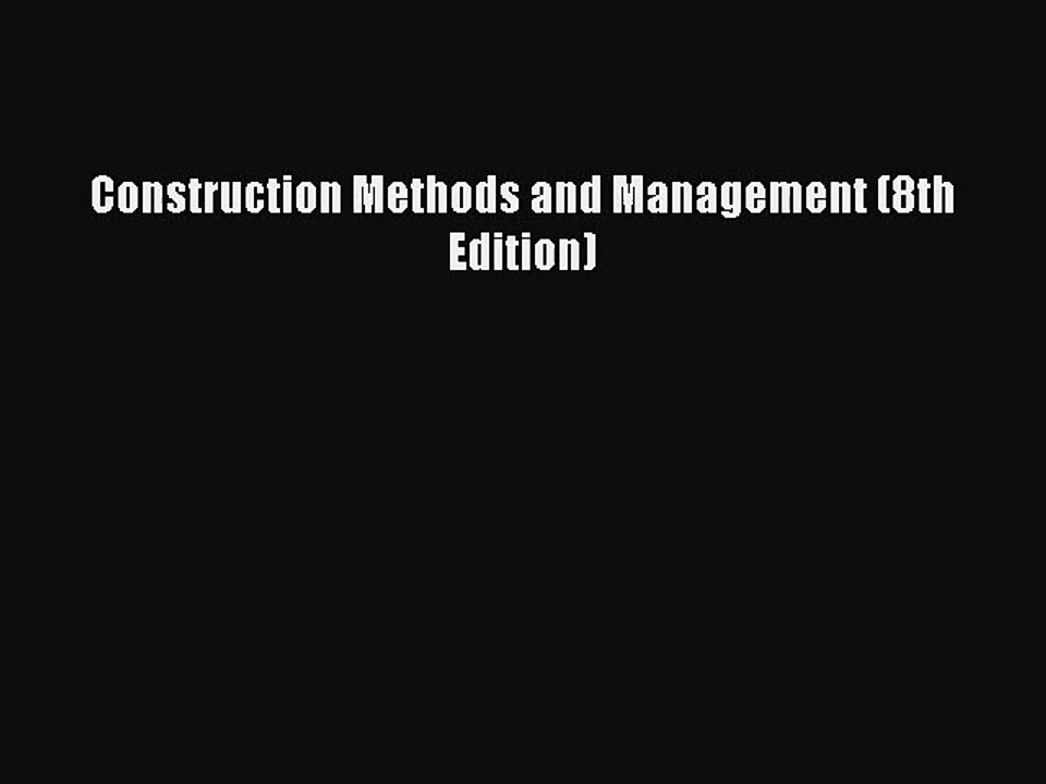 [PDF Download] Construction Methods and Management (8th Edition ...
