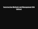 [PDF Download] Construction Methods and Management (8th Edition) [Download] Full Ebook