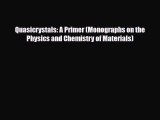 PDF Download Quasicrystals: A Primer (Monographs on the Physics and Chemistry of Materials)