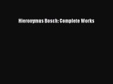 [PDF Download] Hieronymus Bosch: Complete Works [PDF] Full Ebook