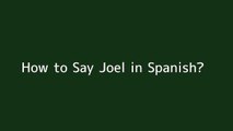 How to say Joel in Spanish
