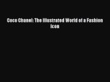 [PDF Download] Coco Chanel: The Illustrated World of a Fashion Icon [Download] Full Ebook