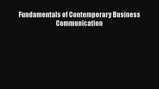 Read Fundamentals of Contemporary Business Communication PDF Online