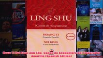 Download PDF  Hoan Ti Nei King Ling Shu Canon de Acupuntura del Emperador Amarillo Spanish Edition FULL FREE