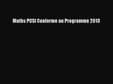 [PDF Download] Maths PCSI Conforme au Programme 2013 [PDF] Online