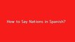 How to say Nations in Spanish