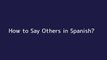 How to say Others in Spanish