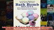 Download PDF  Bath Bomb Recipes Luxurious Beginners Bath Bomb Recipes Effortlessly Relieve Stress Sore FULL FREE