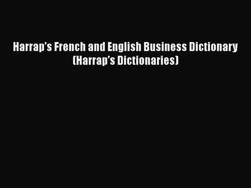 Download Harrap's French and English Business Dictionary (Harrap's Dictionaries) Ebook Free