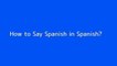 How to say Spanish in Spanish