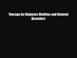 PDF Download Therapy for Diabetes Mellitus and Related Disorders Download Full Ebook