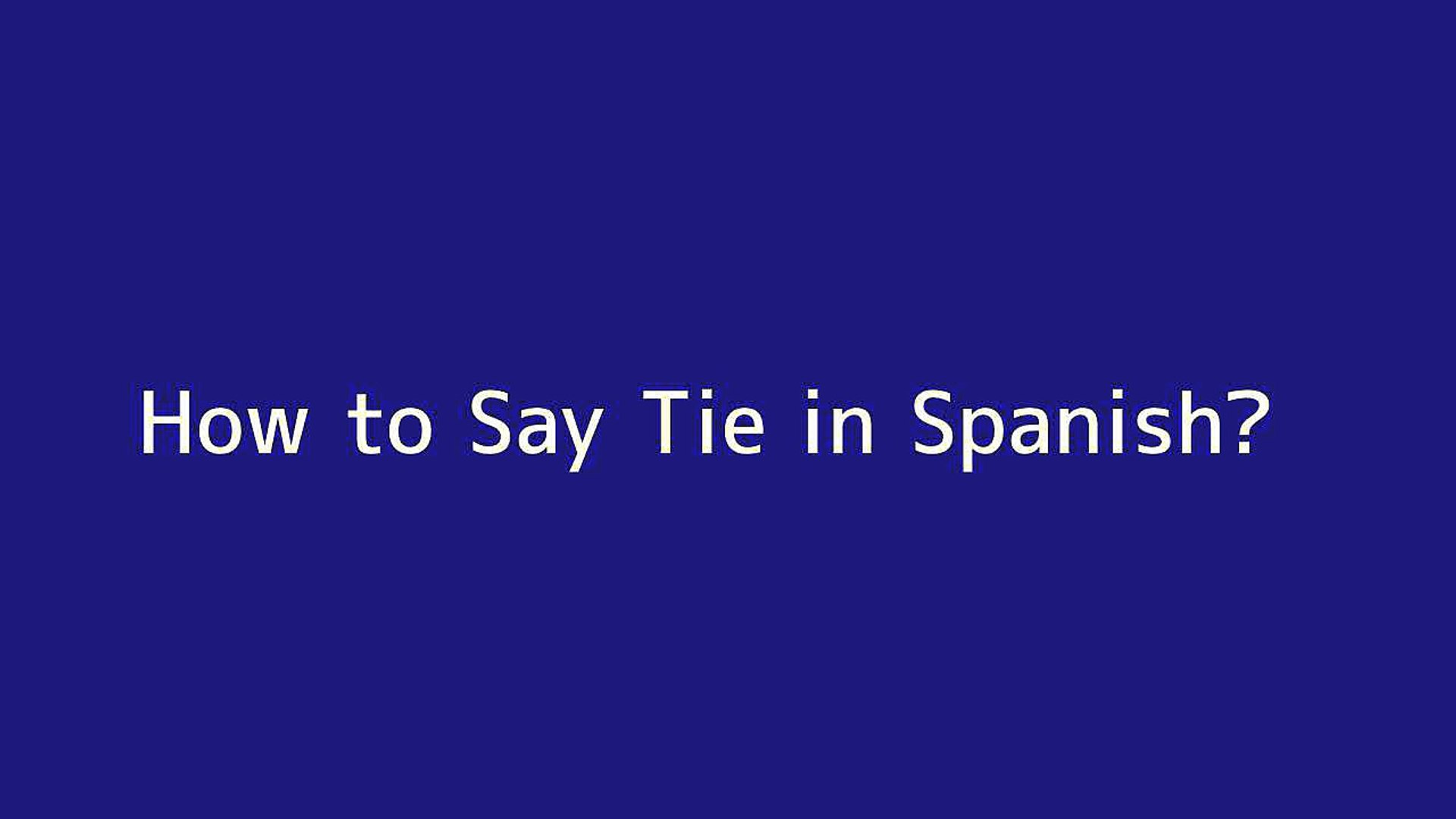 ⁣How to say Tie in Spanish