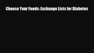 PDF Download Choose Your Foods: Exchange Lists for Diabetes Download Full Ebook