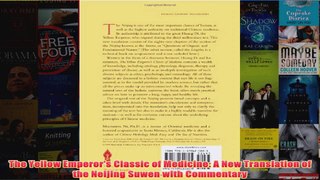 Download PDF  The Yellow Emperors Classic of Medicine A New Translation of the Neijing Suwen with FULL FREE