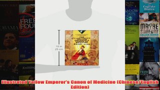Download PDF  Illustrated Yellow Emperors Canon of Medicine ChineseEnglish Edition FULL FREE
