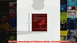 Download PDF  The Pharmacology of Chinese Herbs Second Edition FULL FREE