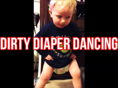 Baby: Dirty Diaper Dancing
