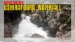 Ushirai Dara  Waterfall Upper Dir KPK