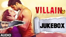 Ek Villain Full Songs Audio Jukebox - Sidharth Malhotra - Shraddha Kapoor