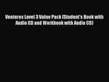 [PDF Download] Ventures Level 3 Value Pack (Student's Book with Audio CD and Workbook with