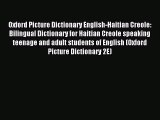 [PDF Download] Oxford Picture Dictionary English-Haitian Creole: Bilingual Dictionary for Haitian