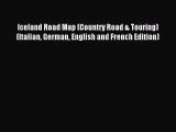 [PDF Download] Iceland Road Map (Country Road & Touring) (Italian German English and French