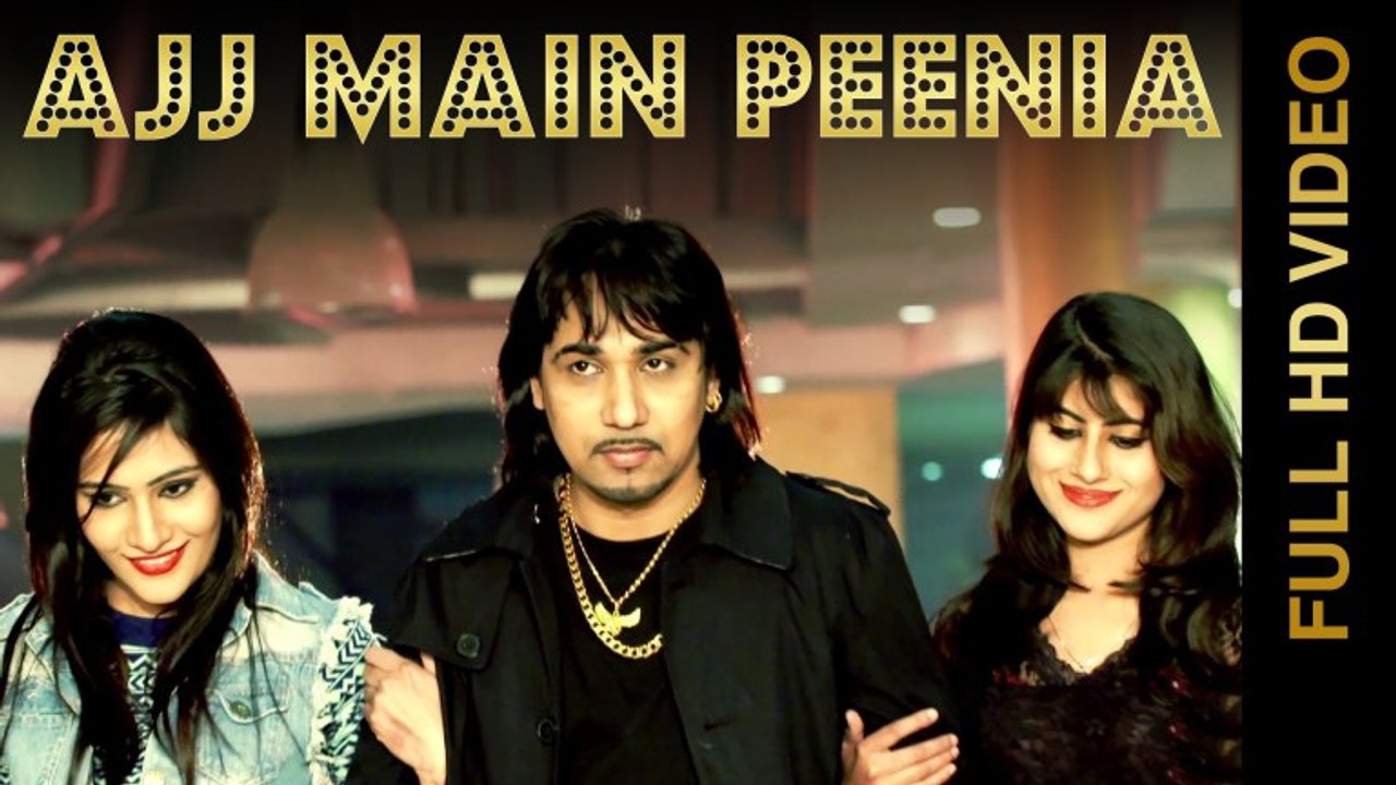 Sanjay Dhaliwal | new single Track | AJJ MAIN PEENIA | FULL HD 2016