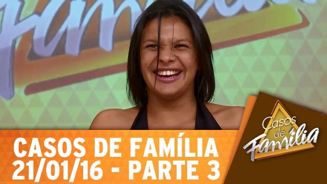Não sou obrigado a casar com quem não quero - 21.01.16 - Parte 3